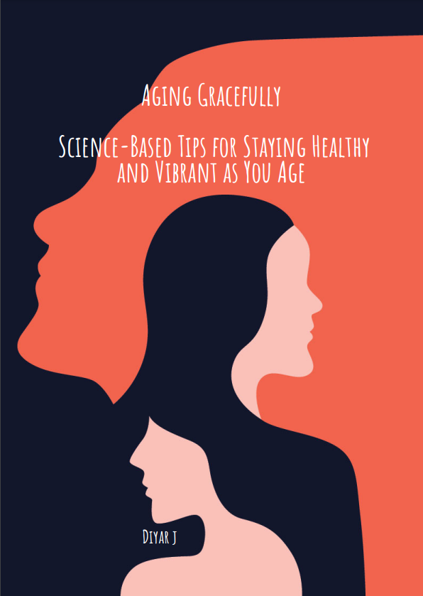 Aging Gracefully: science based tips for staying healthy and staying vibrant as you age.
